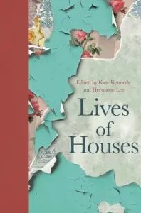 Lives of Houses (Kennedy Kate)(Pevná vazba)