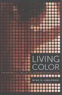 Living Color: The Biological and Social Meaning of Skin Color (Jablonski Nina G.)(Paperback)