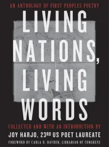 Living Nations, Living Words: An Anthology of First Peoples Poetry (Harjo Joy)(Paperback)