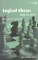 Logical Chess: Move by Move: Every Move Explained (Chernev Irving)(Paperback)