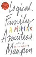Logical Family - A Memoir (Maupin Armistead)(Paperback / softback)