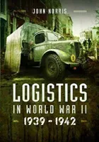 Logistics in World War II: 1939-1945 (Norris John)(Pevná vazba)