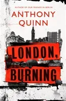 London, Burning - 'Richly pleasurable' Observer (Quinn Anthony)(Pevná vazba)