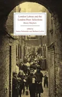 London Labour and the London Poor: Selected Edition (Mayhew Henry)(Paperback)