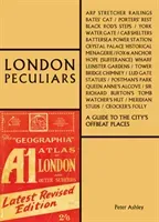 London Peculiars: A Guide to the City's Offbeat Places (Ashley Peter)(Paperback)