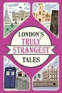 London's Truly Strangest Tales (Quinn Tom)(Paperback / softback)