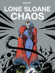 Lone Sloane: Chaos (Druillet Phillippe)(Pevná vazba)