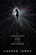 Loneliest Girl in the Universe (James Lauren)(Paperback / softback)