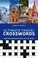 Lonely Planet's Ultimate Travel Crosswords 1 (Planet Lonely)(Paperback)
