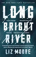 Long Bright River - an intense family thriller (Moore Liz)(Paperback / softback)