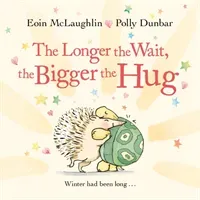 Longer the Wait, the Bigger the Hug - Mini Gift Edition (McLaughlin Eoin)(Pevná vazba)