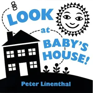 Look at Baby's House (Linenthal Peter)(Board Books)