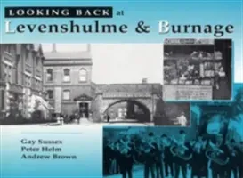 Looking Back at Levenshulme and Burnage (Sussex Gay)(Pevná vazba)