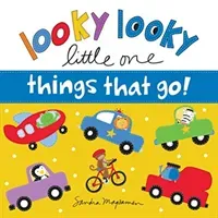 Looky Looky Little One Things That Go (Magsamen Sandra)(Board Books)