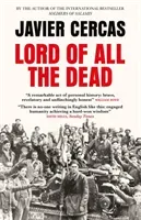 Lord of All the Dead (Cercas Javier)(Paperback / softback)