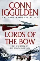 Lords of the Bow (Iggulden Conn)(Paperback / softback)