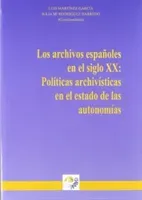 LOS ARCHIVOS ESPA OLES EN EL SIGLO XX :(Paperback)
