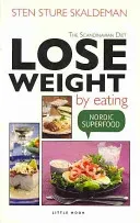 Lose Weight by Eating (Skaldeman Sten Sture)(Paperback / softback)
