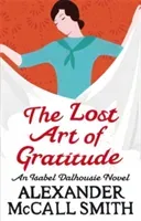 Lost Art Of Gratitude (McCall Smith Alexander)(Paperback / softback)