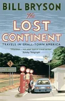 Lost Continent - Travels in Small-Town America (Bryson Bill)(Paperback / softback)