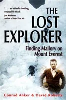 Lost Explorer - Finding Mallory on Mount Everest (Anker Conrad)(Paperback / softback)