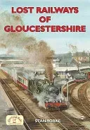 Lost Railways of Gloucestershire (Yorke Stan)(Paperback / softback)