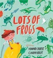 Lots of Frogs (Calvert Howard)(Paperback)