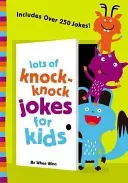 Lots of Knock-Knock Jokes for Kids (Winn Whee)(Paperback)