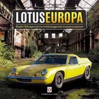 Lotus Europa: Colin Chapman's Mid-Engined Masterpiece (Vale Matthew)(Pevná vazba)