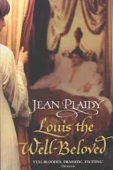 Louis the Well-Beloved - (French Revolution) (Plaidy Jean (Novelist))(Paperback / softback)