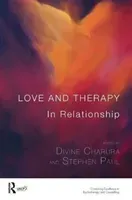 Love and Therapy: In Relationship (Charura Divine)(Paperback)
