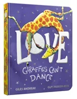 Love from Giraffes Can't Dance Board Book (Andreae Giles)(Board book)