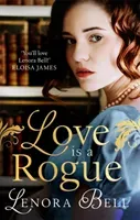 Love Is a Rogue - a stunning new Regency romance (Bell Lenora)(Paperback / softback)