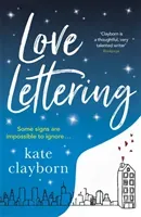 Love Lettering - The charming feel-good rom-com that will grab hold of your heart and never let go (Clayborn Kate)(Paperback / softback)