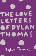 Love Letters of Dylan Thomas (Thomas Dylan)(Paperback / softback)