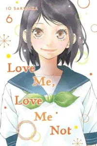 Love Me, Love Me Not, Vol. 6, 6 (Sakisaka Io)(Paperback)