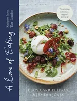 Love of Eating - Recipes from Tart London (Carr-Ellison Lucy)(Pevná vazba)