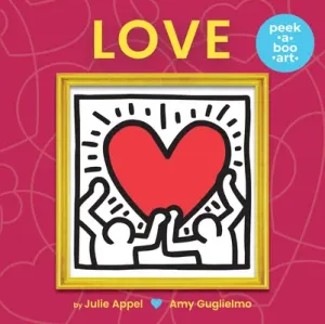 Love (Peek-A-Boo Art) (Guglielmo Amy)(Board Books)