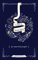 Love Poems for Married People (Kenney John)(Pevná vazba)