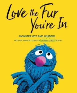 Love the Fur You're in (Sesame Street) (Random House)(Pevná vazba)