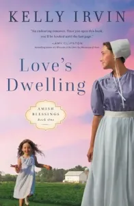 Love's Dwelling (Irvin Kelly)(Paperback)