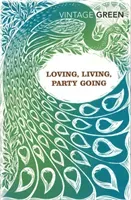 Loving, Living, Party Going (Green Henry)(Paperback / softback)