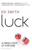 Luck - A Fresh Look At Fortune (Smith Ed)(Paperback / softback)