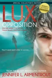 Lux: Opposition: Special Collector's Edition (Armentrout Jennifer L.)(Pevná vazba)