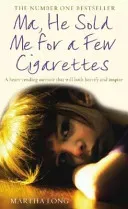 Ma, He Sold Me for a Few Cigarettes (Long Martha)(Paperback / softback)