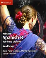 Maana Workbook: Spanish B for the Ib Diploma (Contreras Rosa Parra)(Paperback)