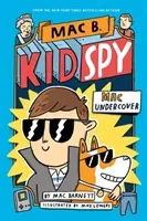 Mac Undercover (Mac B, Kid Spy #1) (Barnett Mac)(Paperback / softback)