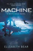 Machine - A White Space Novel (Bear Elizabeth)(Paperback / softback)
