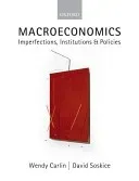 Macroeconomics: Imperfections, Institutions, and Policies (Carlin Wendy)(Paperback)