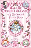 Madame Pamplemousse and the Enchanted Sweet Shop (Kingfisher Rupert)(Paperback / softback)